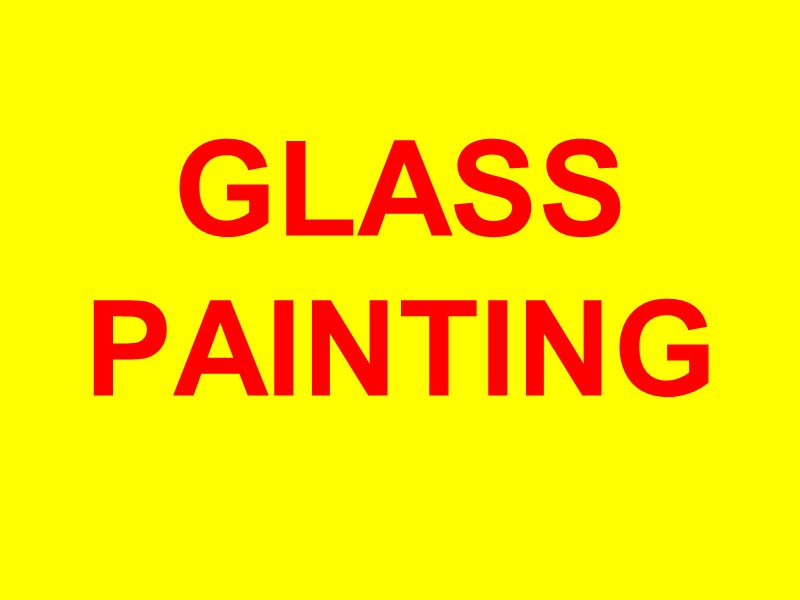 GLASS PAINTING